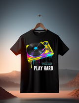 Turntable Work Hard Play Hard Exclusive T-Shirts | Grooveman Music