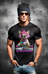 Frenchie Hey Dj Play my Song Art Exclusive T-Shirts | Grooveman Music