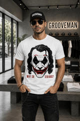 Grooveman Why So Serious? Graphic T-Shirt – Black or White