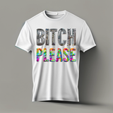 Bitch Please Rainbow Mirror T-Shirts | Grooveman Music