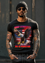 Eagle Keep Stronger Be a Fighter Art T-Shirts | GM TM