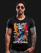 Fuck Art Let's dance Exclusive T-Shirts | GM TM