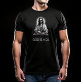 God is a Dj Black Collection Art Exclusive T-Shirts | GM Trademark