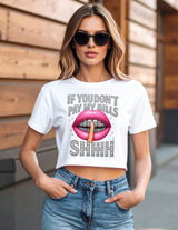 If You Don’t Pay My Bills Shhh Crop Tee – Bling Diamond Lips Graphic T-Shirt for Women