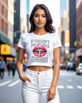 If You Don’t Pay My Bills Shhh Crop Tee – Bling Diamond Lips Graphic T-Shirt for Women