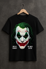 Joker “Why so serious?” – Premium Graphic Tee