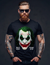 Joker “Why so serious?” – Premium Graphic Tee