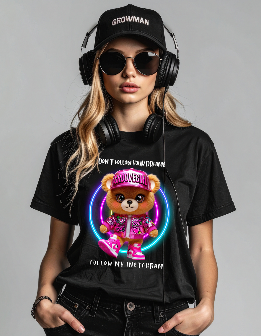 Groovegirl Teddy Graphic T-Shirt – Don’t Follow Your Dreams