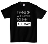 DTG T Shirt | Dance All Night Black Edition