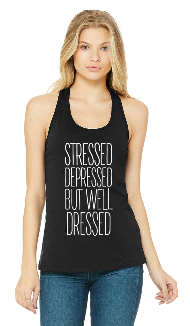 Tank Top | Stressed Depressed but well dressed
