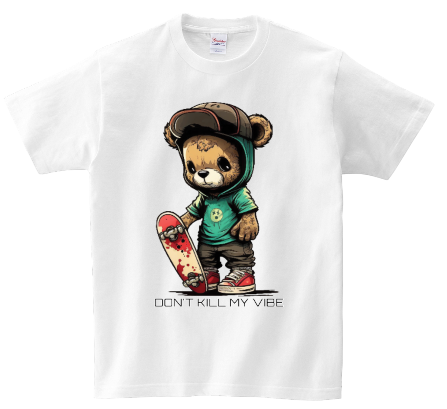 Teddy Don't Kill my Vibe DTG T Shirt 