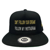 Grooveman Music Hats One Size / Black Don't Follow your Dreams Black Snapback Hat