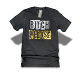 Grooveman Music T Shirt T Shirt | Bitch Please Gold Edition