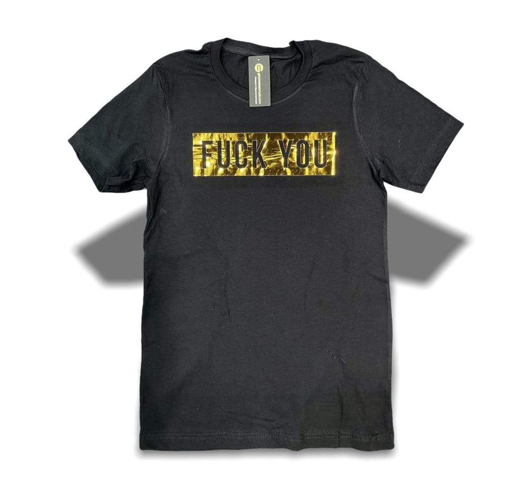Grooveman Music T Shirt T Shirt | Fuck you Gold Edition
