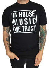 Grooveman Music T Shirt T Shirt | In House Music We Trust