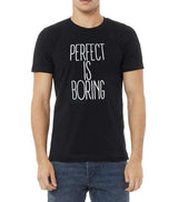 Grooveman Music T Shirt T Shirt | Perfect is Boring