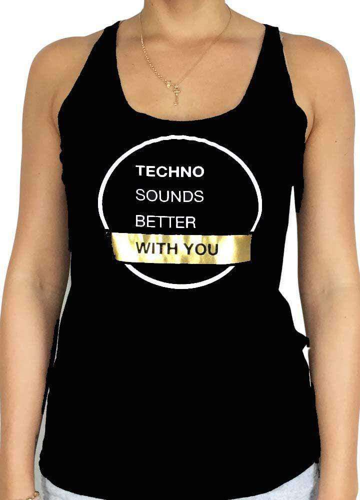Tank Top | Techno Sounds Better with You