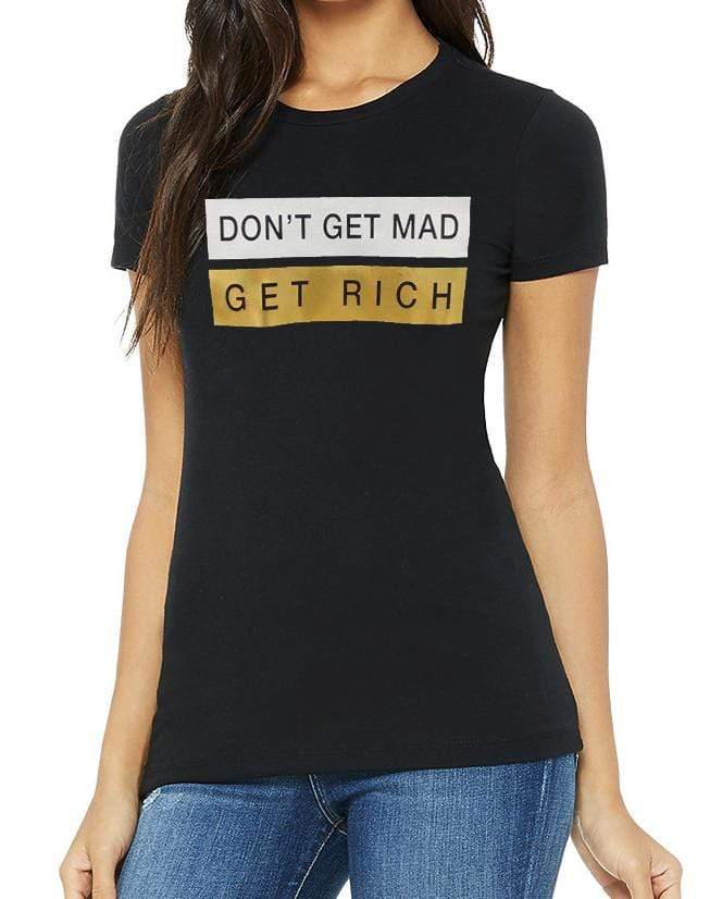 Grooveman Music Women Tees T-Shirt | Don't Get Mad