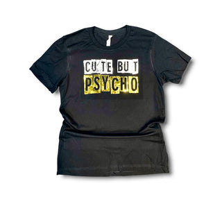 T Shirt | Cute but Psycho Gold Edition